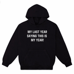 MY YEAR HOODIE V2